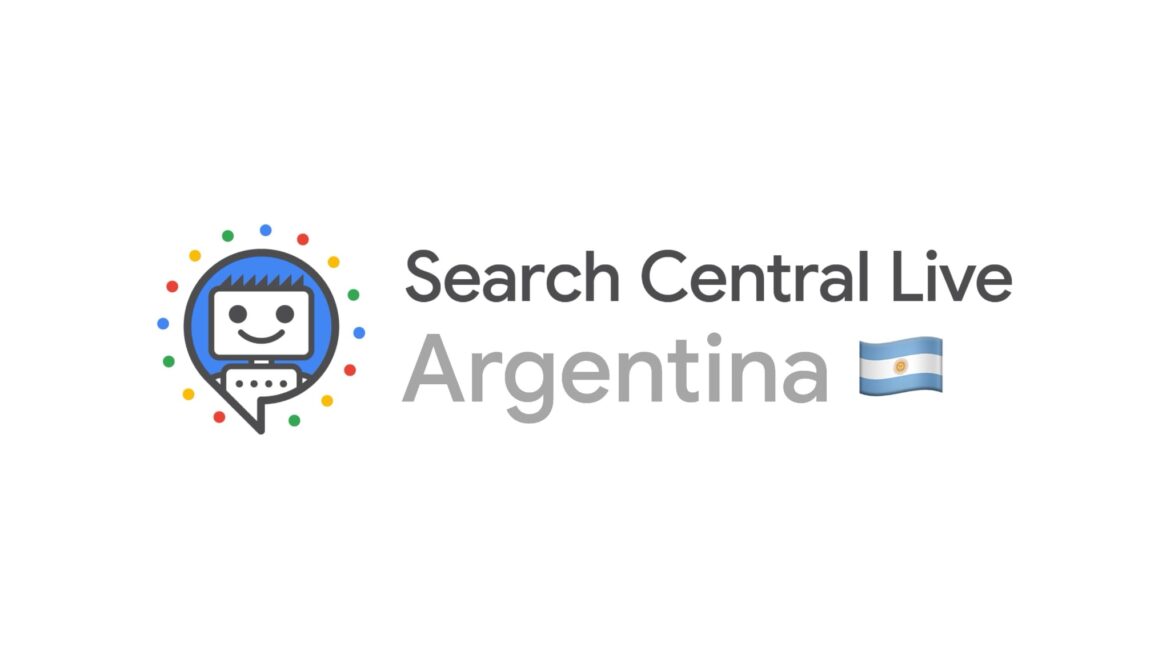 Google Search Central Live Argentina