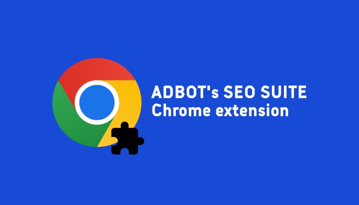 ADBOT's SEO Suite Chrome Extension