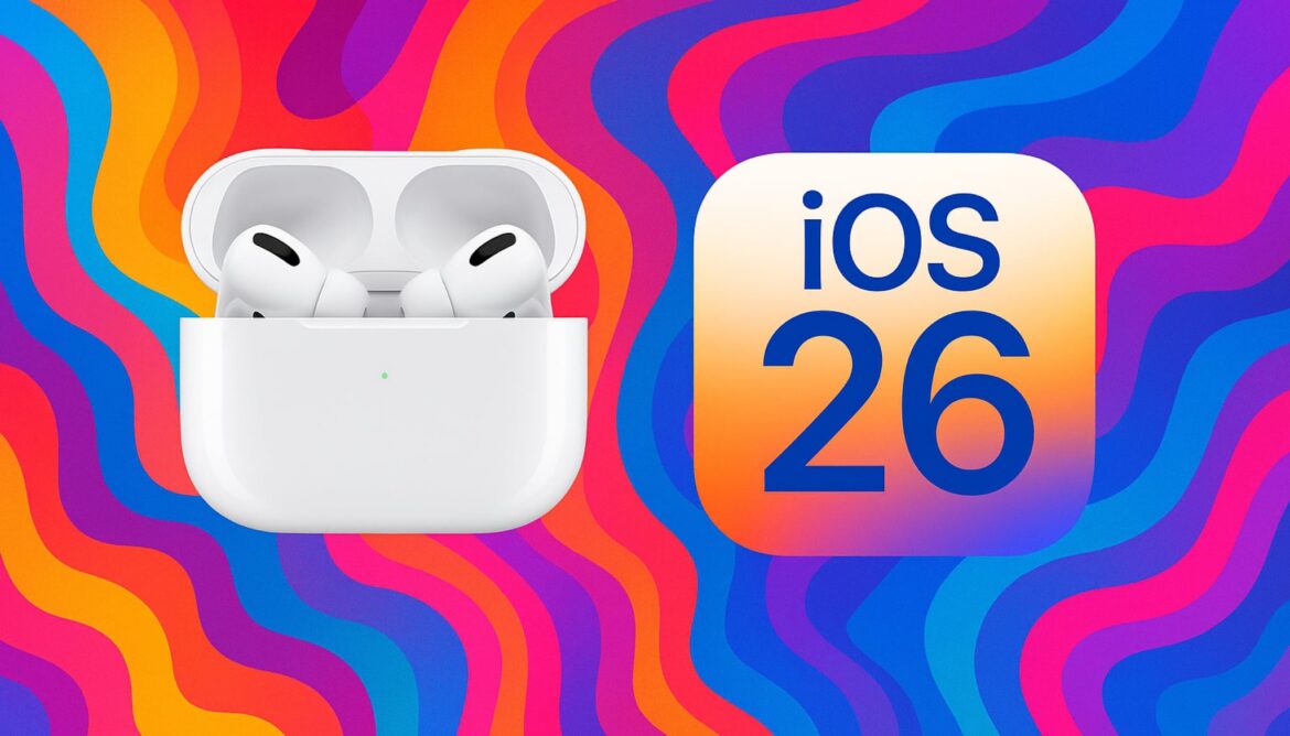 iOS 26 y los Airpods