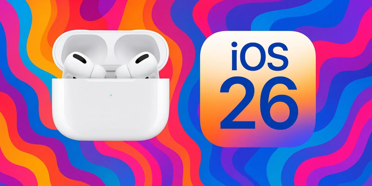 iOS 26 y los Airpods
